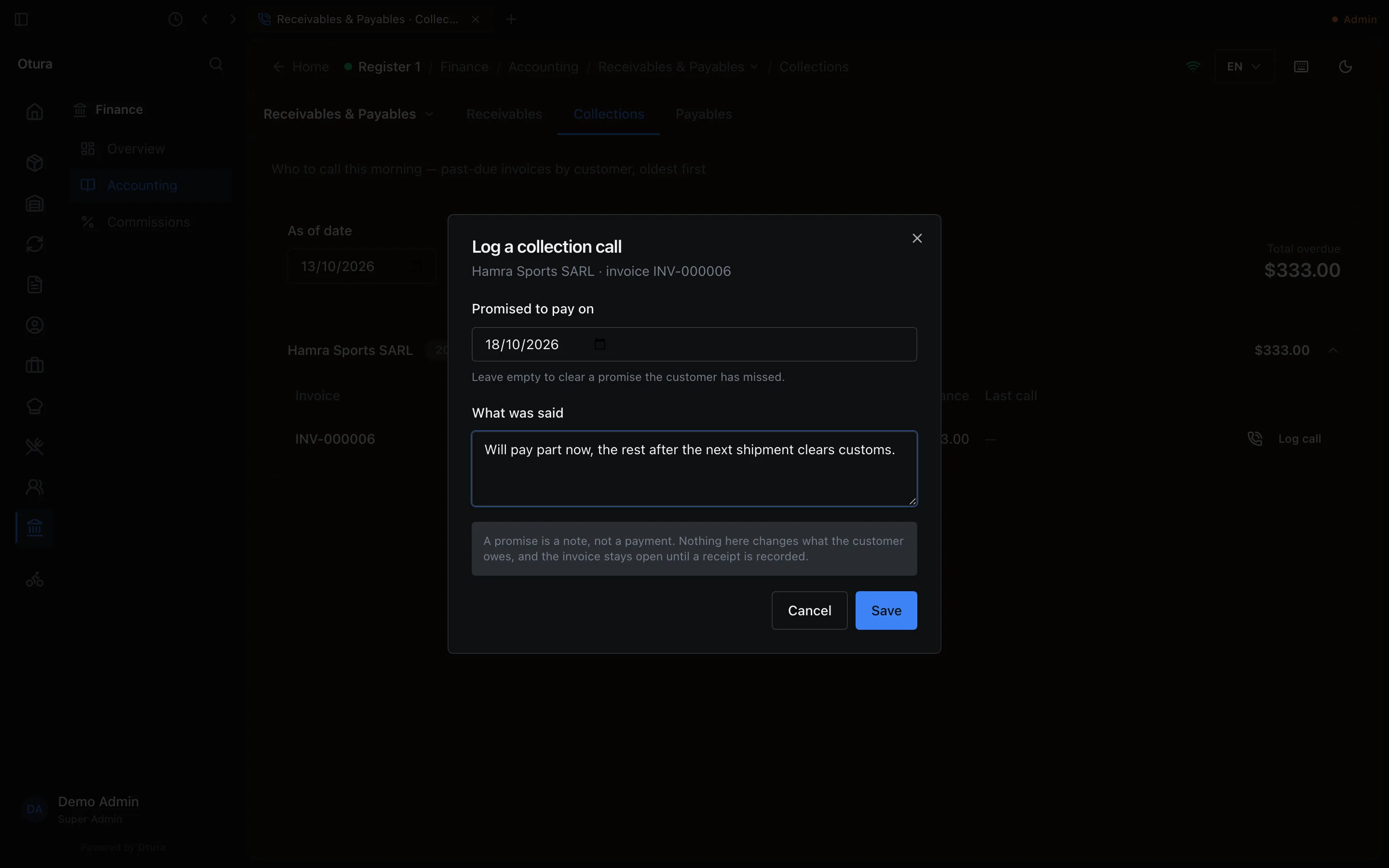 The Log a collection call dialog for Hamra Sports SARL: Promised to pay on five days from today, What was said: Will pay part now, the rest after the next shipment clears customs., with Cancel and Save.