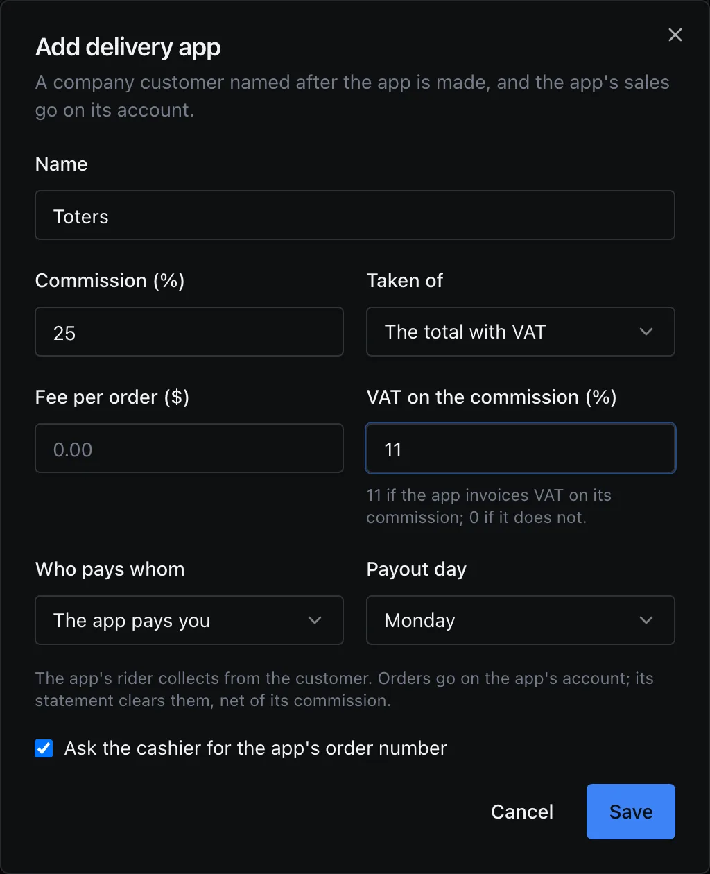 Add delivery app: Name Toters, Commission (%) 25, Taken of The total with VAT, Fee per order ($) empty, VAT on the commission (%) 11 with the hint 11 if the app invoices VAT on its commission; 0 if it does not, Who pays whom The app pays you, Payout day Monday, the hint The app's rider collects from the customer. Orders go on the app's account; its statement clears them, net of its commission., and Ask the cashier for the app's order number ticked.