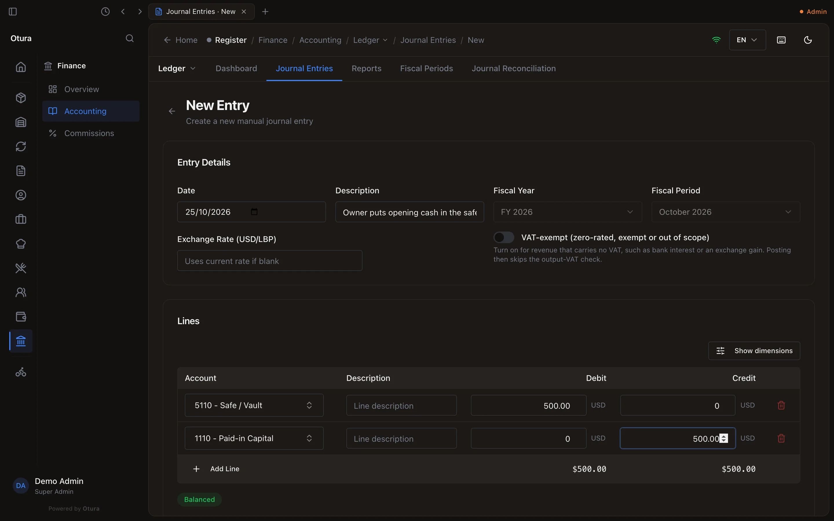 New Entry on Journal Entries: Date 25/10/2026, Description Owner puts opening cash in the safe, Fiscal Year FY 2026, Fiscal Period October 2026; Lines: 5110 - Safe / Vault, Debit 500.00 USD; 1110 - Paid-in Capital, Credit 500.00 USD; totals $500.00 and $500.00, Balanced.