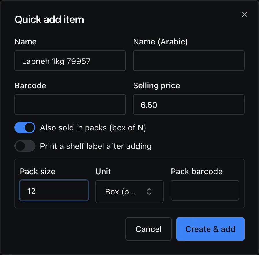 Quick add item: Name Labneh 1kg, Selling price 6.50, Also sold in packs on, Pack size 12, Unit Box (box); Cancel and Create & add.